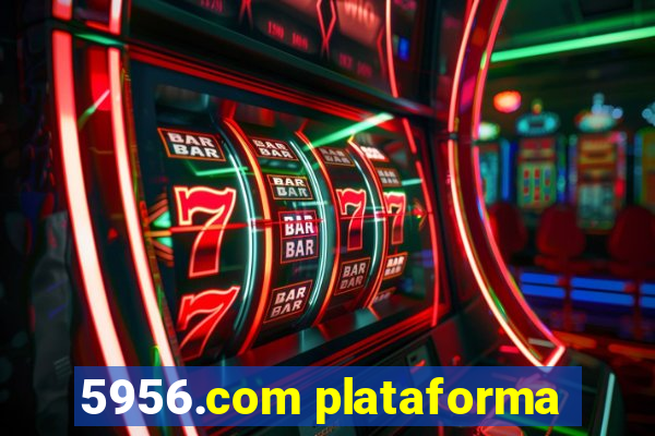 5956.com plataforma